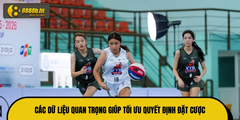 Các dữ liệu quan trọng giúp tối ưu quyết định đặt cược
