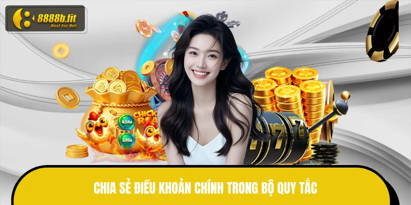 Chia sẻ điều khoản chính trong bộ quy tắc