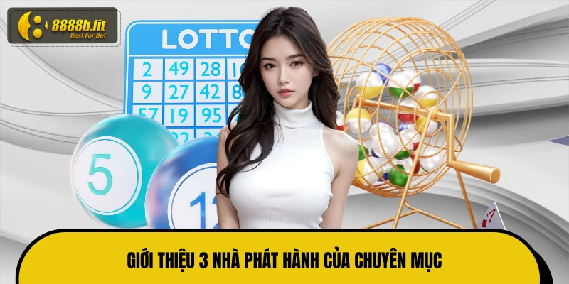 Giới thiệu 3 nhà phát hành của chuyên mục